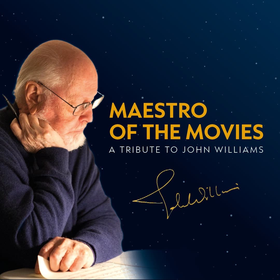 Maestro of the Movies – A Tribute to John Williams — Konzertplakat