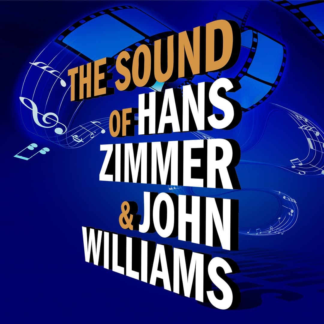 The Sound of Hans Zimmer & John Williams 2026 — Konzertplakat